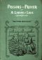 [Gutenberg 41720] • Prisons and Prayer; Or, a Labor of Love